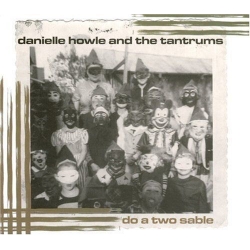  Danielle Howle And The Tantrums ‎– Do A Two Sable 